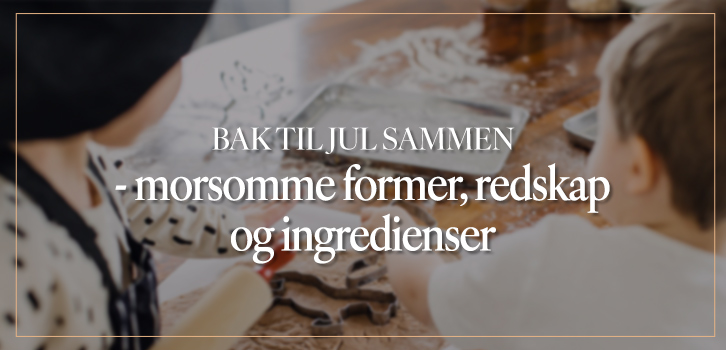 Bak til jul sammen